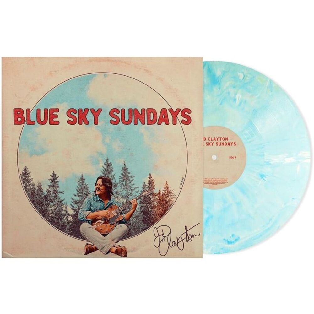 Jd Clayton - Blue Sky Sundays  LP LP